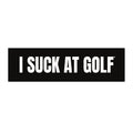 "I Suck At Golf" Funny Vinyl Golf Sticker Decal